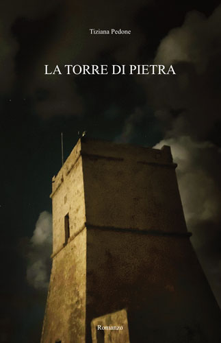 Copertina LA TORRE DI PIETRA di Tiziana Pedone